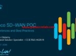 Cisco SD-WAN POC Experiencesand Best Practices