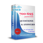 Reliable 700-695 Practice Tests